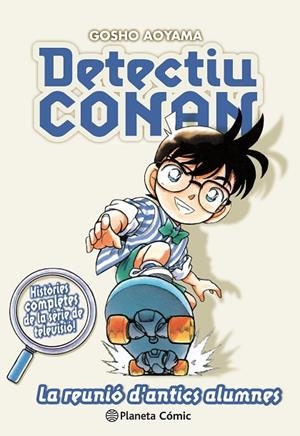 DETECTIU CONAN Nº 09/10 LA REUNIÓ D ANTICS ALUMNES | 9788491741862 | AOYAMA, GOSHO | Cooperativa Cultural Rocaguinarda