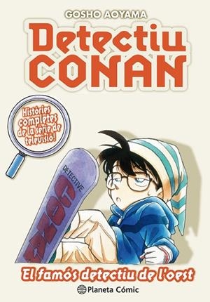 DETECTIU CONAN Nº 10/10 EL FAMÓS DETECTIU DE L'OEST | 9788491741879 | AOYAMA, GOSHO | Cooperativa Cultural Rocaguinarda