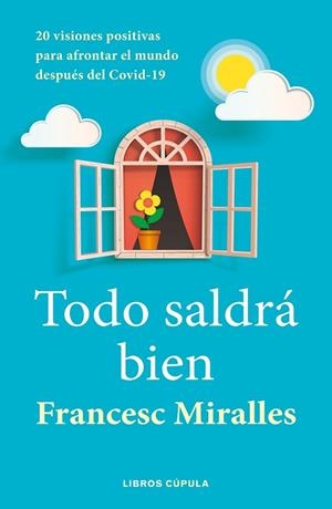 TODO SALDRÁ BIEN | 9788448027636 | MIRALLES, FRANCESC | Cooperativa Cultural Rocaguinarda