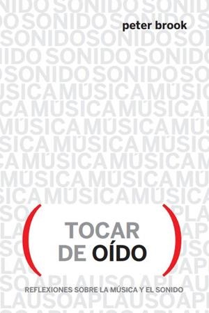 TOCAR DE OÍDO | 9788412087635 | BROOK, PETER | Cooperativa Cultural Rocaguinarda