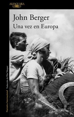 VEZ EN EUROPA, UNA | 9788420404257 | BERGER, JOHN | Cooperativa Cultural Rocaguinarda