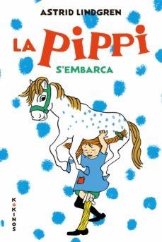 PIPPI S'EMBARCA, LA  | 9788417742157 | LINDGREN, ASTRID | Cooperativa Cultural Rocaguinarda