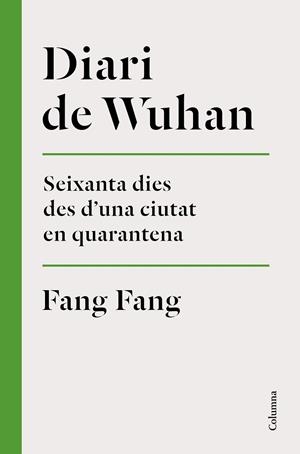 DIARI DE WUHAN | 9788466426848 | FANG, FANG | Cooperativa Cultural Rocaguinarda