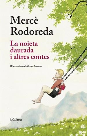 NOIETA DAURADA I ALTRES CONTES, LA | 9788424666873 | RODOREDA I GURGUÍ, MERCÈ | Cooperativa Cultural Rocaguinarda
