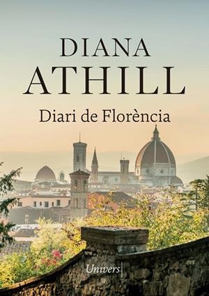DIARI DE FLORÈNCIA | 9788417868307 | ATHILL, DIANA | Cooperativa Cultural Rocaguinarda