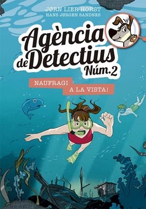 AGÈNCIA DE DETECTIUS NÚM. 2 - 13. NAUFRAGI A LA VISTA! | 9788424666453 | HORST, JORN LIER | Cooperativa Cultural Rocaguinarda