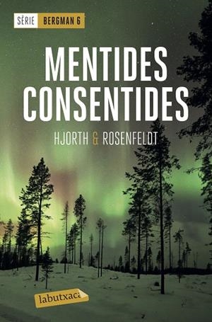 MENTIDES CONSENTIDES | 9788417423667 | HJORTH, MICHAEL/ROSENFELDT, HANS | Cooperativa Cultural Rocaguinarda