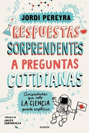 RESPUESTAS SORPRENDENTES A PREGUNTAS COTIDIANAS | 9788449336515 | PEREYRA, JORDI | Cooperativa Cultural Rocaguinarda