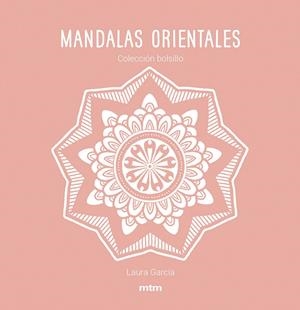 MANDALAS ORIENTALES | 9788417165482 | GARCÍA GARCÍA, LAURA | Cooperativa Cultural Rocaguinarda