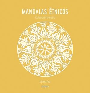MANDALAS ÉTNICOS | 9788417165451 | PRÉ, MARIE | Cooperativa Cultural Rocaguinarda