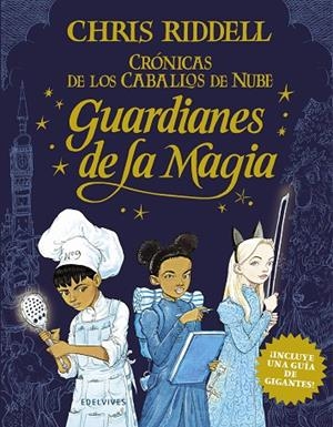 GUARDIANES DE LA MAGIA | 9788414024874 | RIDDELL, CHRIS | Cooperativa Cultural Rocaguinarda