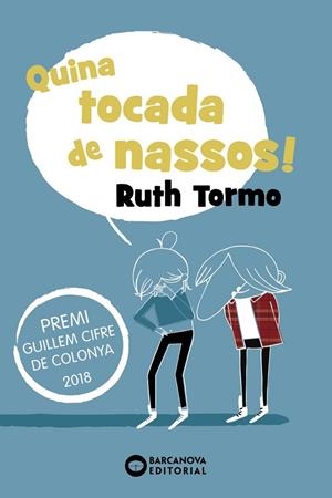 QUINA TOCADA DE NASSOS! | 9788448946098 | TORMO, RUTH | Cooperativa Cultural Rocaguinarda