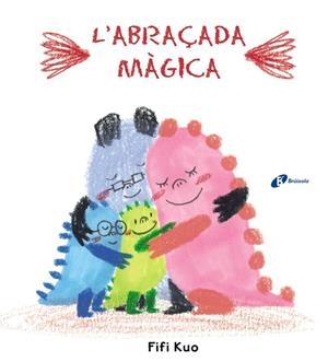 ABRAÇADA MÀGICA, L' | 9788499063195 | KUO, FIFI | Cooperativa Cultural Rocaguinarda