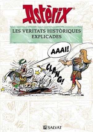 ASTÈRIX. LES VERITATS HISTÒRIQUES EXPLICADES | 9788469628652 | MOLIN, BERNARD-PIERRE/GOSCINNY, RENÉ | Cooperativa Cultural Rocaguinarda