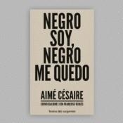 NEGRO SOY, NEGRO ME QUEDO | 9788494445200 | VERGÈS, FRAÇOISE | Cooperativa Cultural Rocaguinarda