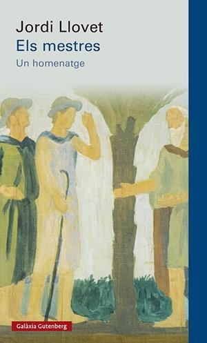 MESTRES, ELS  | 9788417971601 | LLOVET,, JORDI | Cooperativa Cultural Rocaguinarda