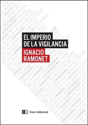 IMPERIO DE LA VIGILANCIA, EL | 9788494433825 | RAMONET, IGNACIO | Cooperativa Cultural Rocaguinarda