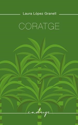 CORATGE | 9788412068498 | LÓPEZ GRANELL, LAURA | Cooperativa Cultural Rocaguinarda