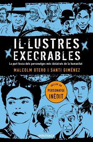 IL·LUSTRES EXECRABLES | 9788418132049 | OTERO, MALCOLM/GIMÉNEZ, SANTI | Cooperativa Cultural Rocaguinarda