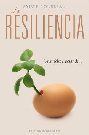 RESILIENCIA, LA | 9788497778084 | ROUSSEAU, SYLVIE | Cooperativa Cultural Rocaguinarda