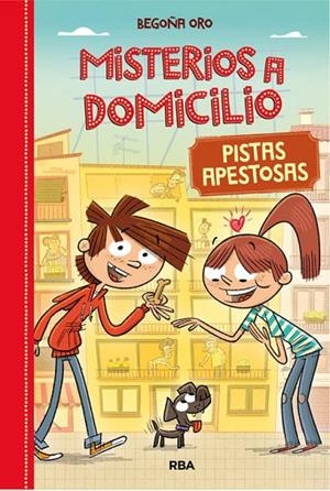 MISTERIOS A DOMICILIO 1: PISTAS APESTOSAS | 9788427209688 | ORO BEGOÑA | Cooperativa Cultural Rocaguinarda