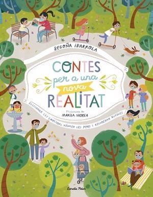 CONTES PER A UNA NOVA REALITAT | 9788418135484 | IBARROLA, BEGOÑA/MOREA, MARISA | Cooperativa Cultural Rocaguinarda