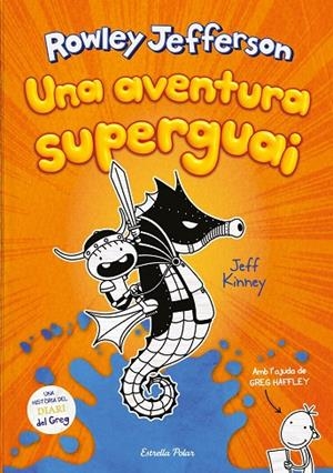 DIARI DEL ROWLEY 2. UNA AVENTURA SUPERGUAI | 9788418134890 | KINNEY, JEFF | Cooperativa Cultural Rocaguinarda
