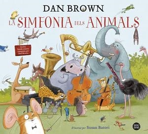 SIMFONIA DELS ANIMALS, LA | 9788418134913 | BROWN, DAN | Cooperativa Cultural Rocaguinarda