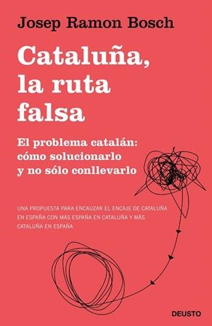 CATALUÑA, LA RUTA FALSA | 9788423431540 | BOSCH, JOSEP RAMON | Cooperativa Cultural Rocaguinarda