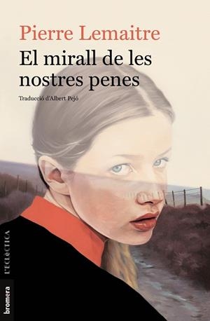 MIRALL DE LES NOSTRES PENES, EL  | 9788413580685 | LEMAITRE, PIERRE | Cooperativa Cultural Rocaguinarda