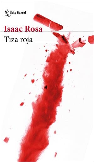 TIZA ROJA | 9788432236747 | ROSA, ISAAC | Cooperativa Cultural Rocaguinarda