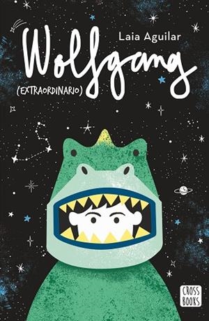 WOLFGANG (EXTRAORDINARIO) | 9788408202226 | AGUILAR SARIOL, LAIA | Cooperativa Cultural Rocaguinarda