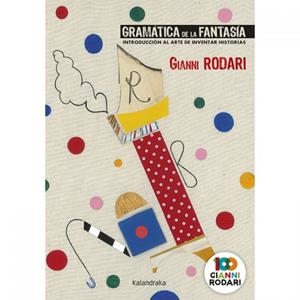 GRAMÁTICA DE LA FANTASÍA | 9788413430133 | RODARI, GIANNI | Cooperativa Cultural Rocaguinarda