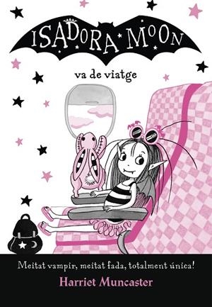 ISADORA MOON VA DE VIATGE, LA | 9788420452432 | MUNCASTER, HARRIET | Cooperativa Cultural Rocaguinarda
