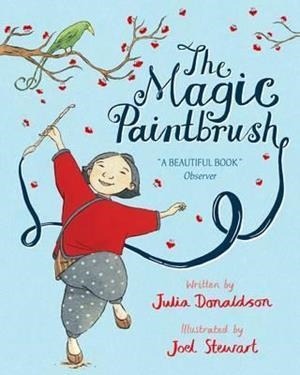 MAGIC PAINTBRUSH, THE | 9781509830466 | DONALDSON, JULIA; STEWART, JOEL | Cooperativa Cultural Rocaguinarda