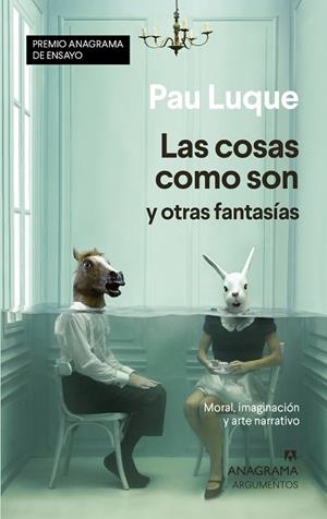 COSAS COMO SON Y OTRAS FANTASÍAS, LAS  | 9788433941558 | LUQUE, PAU | Cooperativa Cultural Rocaguinarda