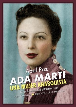 ADA MARTÍ. UNA MUJER ANARQUISTA | 9788417950934 | PAZ, ABEL | Cooperativa Cultural Rocaguinarda