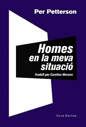 HOMES EN LA MEVA SITUACIÓ | 9788473292771 | PETTERSON, PER | Cooperativa Cultural Rocaguinarda