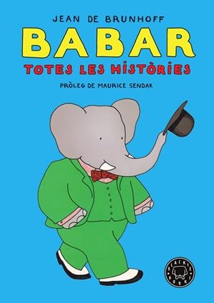 BABAR. TOTES LES HISTÒRIES | 9788418187018 | DE BRUNHOFF, JEAN | Cooperativa Cultural Rocaguinarda