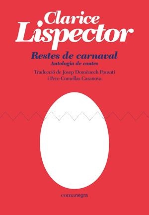 RESTES DE CARNAVAL | 9788418022470 | LISPECTOR, CLARICE | Cooperativa Cultural Rocaguinarda