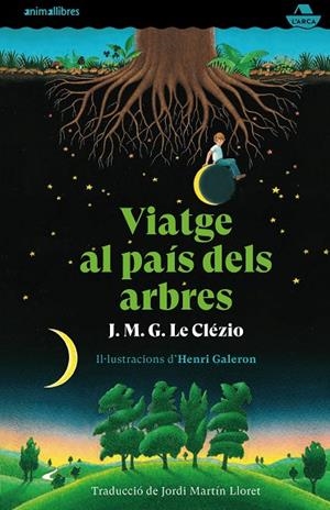 VIATGE AL PAÍS DELS ARBRES | 9788417599720 | LE CLÉZIO, J. M. G. | Cooperativa Cultural Rocaguinarda