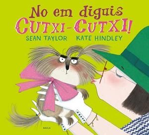 NO EM DIGUIS CUTXI-CUTXI | 9788447941810 | TAYLOR, SEAN | Cooperativa Cultural Rocaguinarda