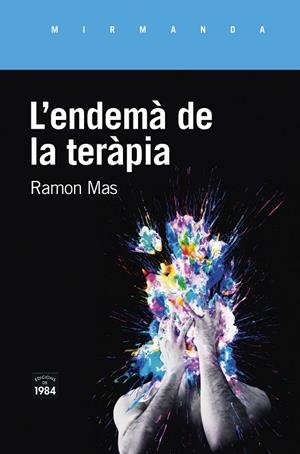 ENDEMÀ DE LA TERÀPIA, L' | 9788416987771 | MAS BAUCELLS, RAMON | Cooperativa Cultural Rocaguinarda