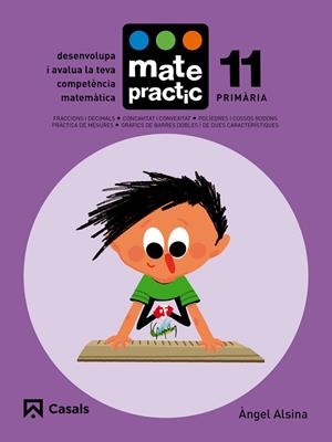 QUADERN MATEPRACTIC 11 PRIMÀRIA | 9788421858448 | ALSINA PASTELLS, ÀNGEL | Cooperativa Cultural Rocaguinarda