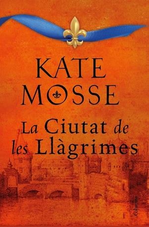 CIUTAT DE LES LLÀGRIMES, LA | 9788466427197 | MOSSE, KATE | Cooperativa Cultural Rocaguinarda