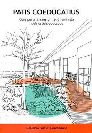 PATIS COEDUCATIUS | 9788409204137 | CIOCOLETTO, ADRIANA/GONZÁLEZ CASTELLVÍ, ALBA/VALDIVIA GUTIÉRREZ, BLANCA/RIVAS MORENO, AIDA/CASANOVAS | Cooperativa Cultural Rocaguinarda