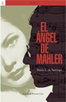 ÁNGEL DE MAHLER, EL | 9788472906563 | DE SANTIAGO, NÚRIA L. | Cooperativa Cultural Rocaguinarda