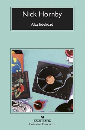 ALTA FIDELIDAD | 9788433960757 | HORNBY, NICK | Cooperativa Cultural Rocaguinarda