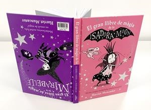 GRAN LLIBRE DE MÀGIA DE LA ISADORA I LA MIRABELLE, EL (ISADORA MOON) | 9788420440811 | MUNCASTER, HARRIET | Cooperativa Cultural Rocaguinarda