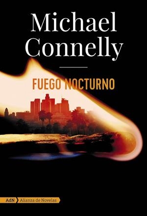 FUEGO NOCTURNO | 9788413620572 | CONNELLY, MICHAEL | Cooperativa Cultural Rocaguinarda